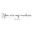 You are my sunshine black vinyl wall decal for bedroom home decor, 50cm x 9cm size - Standard / Black