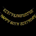 Gold glitter Sixty & Fabulous Happy 60th Birthday banner for party decorations - Sixty And Fabulous And Happy 60th Birthday / Gold