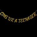 Gold glitter OMG UR A TEENAGER banner for 13th birthday party decorations - Omg Ur A Teenager