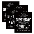 Set of three black square wine bottle labels with humorous white birthday typography - Its Your Birthday-You Can Wine(QT1355-2)