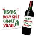 Funny Christmas wine label featuring HO HO HOLY SHIT WHAT A YEAR text and festive elements - Funny Ho Ho Holy Shit Design (QT1551-3)