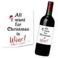 Detail of Christmas wine bottle label showing All I want for Christmas is Wine text - All I Want Is Wine Design (QT1551-4)