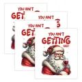 Funny Christmas wine bottle labels with Santa and You Ain't Getting Shit text - Serious Wine Santa Style (QT1561-4)