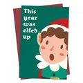 Funny Christmas elf card with 'This year was elfed up' text and a red envelope - Elfed Up Humorous Elf Card(QT1097-24)