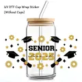 UV DTF transfer sticker for 16oz Libbey glasses featuring 2025 Senior graduation theme - Black Gold SENIOR with Grad Cap (QT1258-3) / 24x12cm
