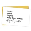 Funny white birthday card with yellow envelope featuring humorous typographic message - Inner Peace Humorous Quote Style (QT883-1)