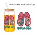 UV-DTF-Aufkleber für Becher mit Krankenschwester-Motiv und rosa medizinischen Clogs - Nurse Life Rosa Clogs Dekoration Stil (QT856-6)
