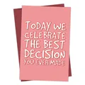 Pink birthday card with text Today We Celebrate The Best Decision and red envelope - Today We Celebrate Style (QT933-8)