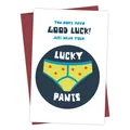 Funny white birthday card with lucky pants design and a dark red envelope kit - Lucky Pants Humor Style (QT933-13)