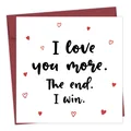 Funny 'I love you more' folded greeting card with a premium burgundy envelope - I Love You More Heart Illustration Style (QT1064-3)