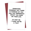 Funny white greeting card with black text and deep red envelope for birthdays - TWAT Humorous Twist Text Style (QT1064-5)