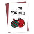 Carte de Noël drôle avec texte « I Love Your Balls » et enveloppe rouge pour cadeau - Illustration de Jeu de Mots Suggestive(QT1029-7)