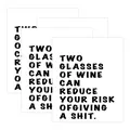 Funny wine bottle stickers set with sarcastic quotes on white paper for party decor - Two Glasses Wine Humor (QT955-27) / 4pcs