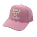 Rosa Mesh Trucker Hat mit Small Body Big Energy Stickerei und gelbem Smiley-Gesicht - Verstellbar / Rosa