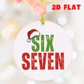 Détail d'un ornement de Noël plat en acrylique avec texte Six Seven et cordon doré - Style Artistique SIX SEVEN (QT1683-2)