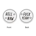 Moneda de decisión de acero de titanio de doble cara con grabados Hell Naw y Fuck Yeah - Estilo Hell Naw / Fuck Yeah (xk90-5) / 3cm de Diámetro / Plateado