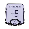 Δημιουργική καρφίτσα Sarcasm +5 DND RPG από κράμα λευκού ψευδαργύρου για gamers - Στυλ Σαρκασμού RPG