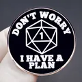 Spilla in smalto con dado d20 e scritta Don't Worry I Have A Plan per amanti del gioco - Motivo Gioco D20