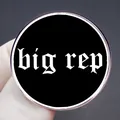 Black circular metal pin badge featuring white Gothic big rep text for music fans - Big Reputation