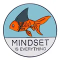 Creative enamel pin featuring a goldfish with shark fin and Mindset Is Everything text - Goldfish Shark Mindset Is Everything