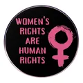 Round enamel pin with Women's Rights are Human Rights text and pink gender symbol - Women's Rights Are Human Rights