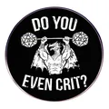 Enamel pin with dragon lifting D20 barbell and Do You Even Crit text on black background - Muscle Dragon Crit Style