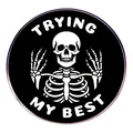 Spilla in smalto bianco e nero con teschio e design con slogan motivazionale - Stile Scheletro Trying My Best