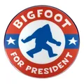 Insigne drôle de Bigfoot pour Président au design classique rouge blanc et bleu - Bigfoot For President