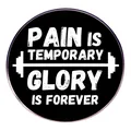 Spilla fitness nera con scritta Pain is Temporary Glory is Forever e icona del bilanciere - Il Dolore È Temporaneo.