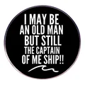 I May Be An Old Man But Still The Captain Of My Ship sottobicchiere per auto con scritta nautica - Ancora Il Capitano