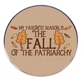 Épingle ronde Smash the Patriarchy avec feuilles d'automne sur fond marron clair - Design De Texte Chute Du Patriarcat