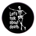 Gothic skull metal pin badge with Let's talk about death text on black background - Let's Talk About Death