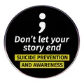 Spilla in smalto Don't Let Your Story End per la prevenzione e sensibilizzazione - Stile Ispiratore Punto e Virgola (Continue Your Legend)