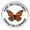 Spilla farfalla monarca con scritta Float Like a Butterfly Scream Like a Banshee - Stile Float Like A Butterfly