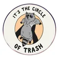 Funny raccoon enamel pin featuring It's the Circle of Trash text on a purple metal base - Raccoon "This is Trash" Ring
