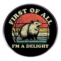 Funny Opossum enamel pin featuring retro sunset and First Of All I'm A Delight quote - Opossum Delight