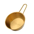 Golden 304 stainless steel Korean rice wine bowl with handle and brushed finish - Gold