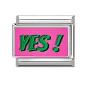 Italienischer DIY-Edelstahl-Charm mit pinkem YES!-Schriftzug und grünen Buchstaben - YES