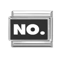 Italian modular charm in stainless steel featuring black background and white NO. text - NOT-2