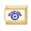 Maillon de breloque italien doré avec Evil Eye et texte No Bad Vibes pour bracelet modulable - Style Mauvais Œil No Bad Vibes (M293098)