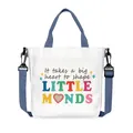 White canvas tote bag with blue straps and It takes a big heart to shape LITTLE MINDS text - Shape Little Minds Style (05)