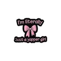 Macro shot of an enamel lapel pin with pink bow and funny I'm just a yapper girl text - I'm Literally Just A Yapper Girl Style(QHXZ3371)