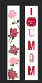 Close-up of floral Mother's Day banners with red roses and I Love Mom vertical typography - Artistic Rose Style (Mother's Day Couplet 10)