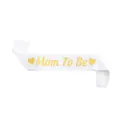 White satin Mom To Be sash with gold glitter lettering for baby shower parties - White Mom To Be