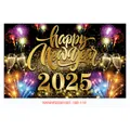 Close-up of 2025 Happy New Year banner with gold fireworks and champagne graphics - Black Gold Fireworks Cup 2025 (New Year Poster 015)