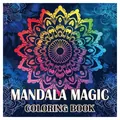 Mandala Magic adult coloring book cover featuring vibrant rainbow gradient designs - 24 Sheets / Mandala Magic (New)