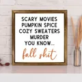 Close-up of a rustic wooden framed fall sign with funny autumn themed typography - Halloween Slogan Set (11) / 20*20*0.6CM