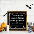 Halloween wooden sign "Please Do Not Summon Demons in the Bathroom" wall art decor - Halloween Bathroom Spoof (39) / 20*20*0.6CM
