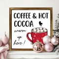 Close-up of wooden frame plaque featuring 'Coffee & Hot Cocoa' text and festive mug - Coffee & Hot Cocoa (22) / 20*20*0.6CM