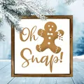 Close-up of a Christmas wooden frame decoration with gingerbread man and 'Oh Snap!' text - Gingerbread Funny Quotes (23) / 20*20*0.6CM